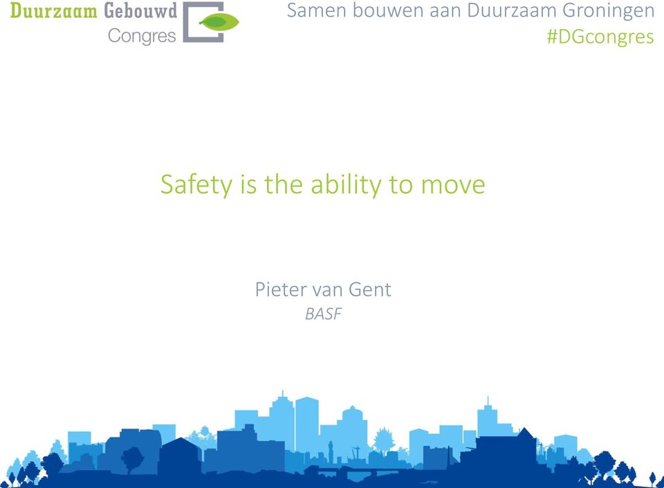 #DGcongres Safety is the