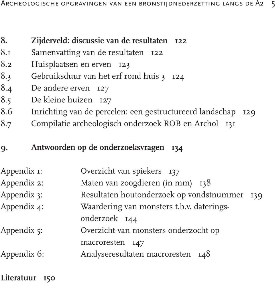 7 Compilatie archeologisch onderzoek ROB en Archol 131 9.