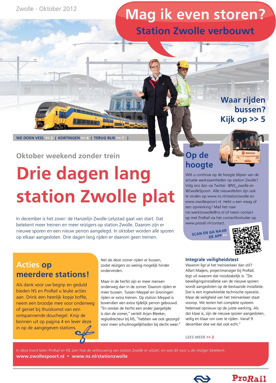 Dat betekent meer treinen en meer reizigers op station Zwolle. Daarom zijn er nieuwe sporen en een nieuw perron aangelegd. In oktober worden alle sporen op elkaar aangesloten.