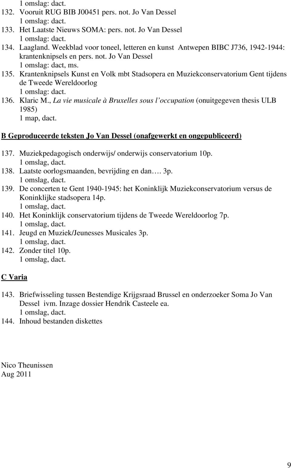 Krantenknipsels Kunst en Volk mbt Stadsopera en Muziekconservatorium Gent tijdens de Tweede Wereldoorlog 136. Klaric M.