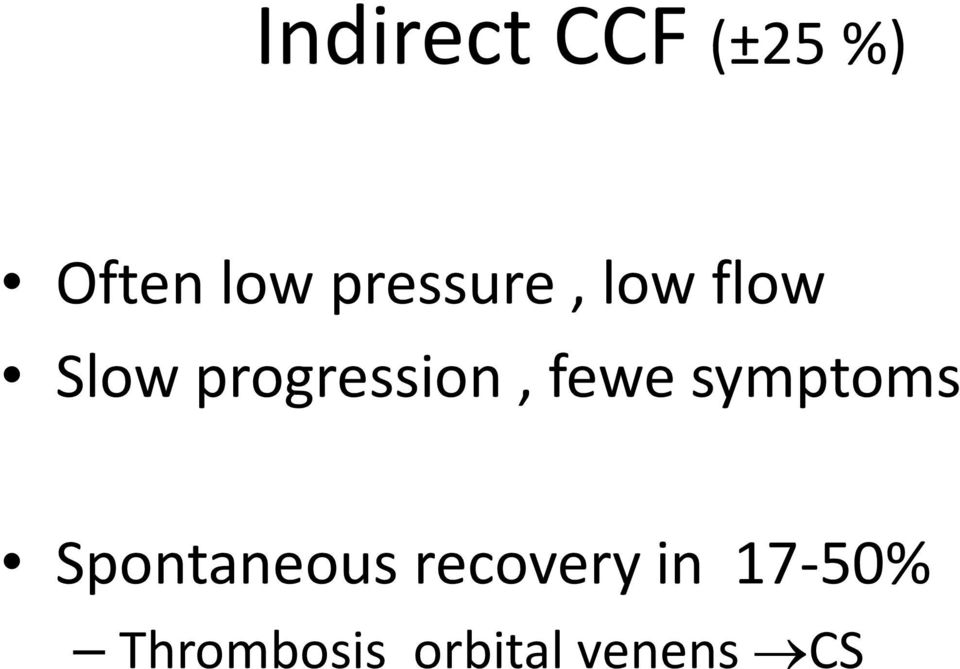 progression, fewe symptoms