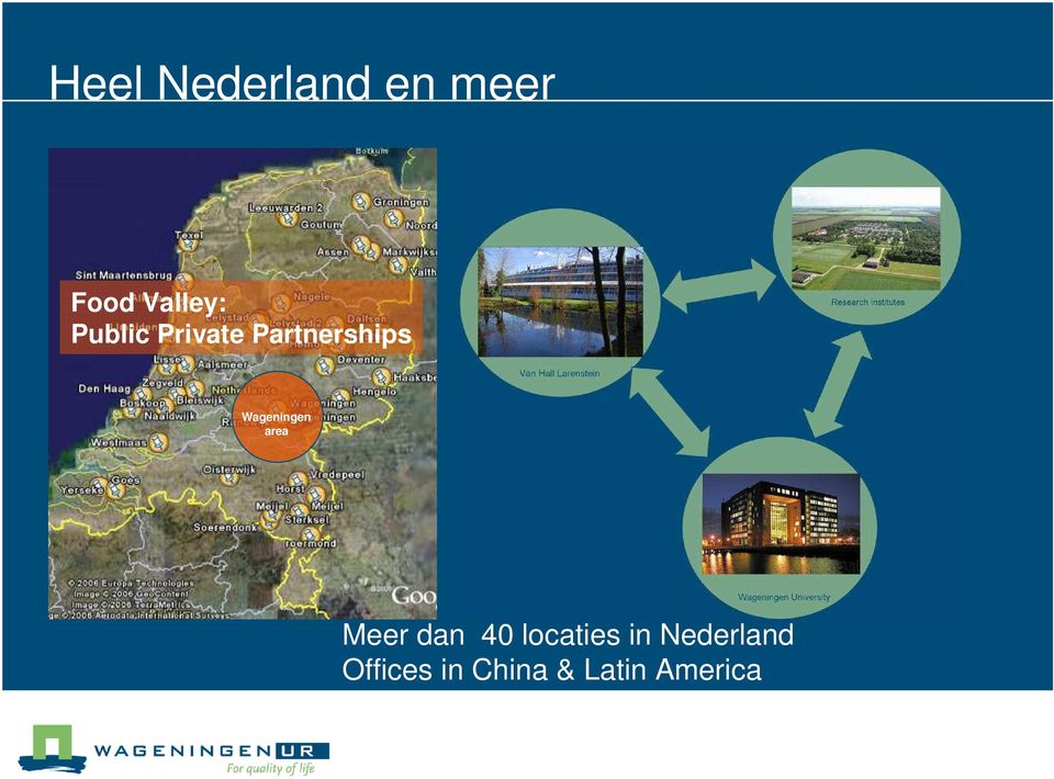 Wageningen area Meer dan 40 locaties