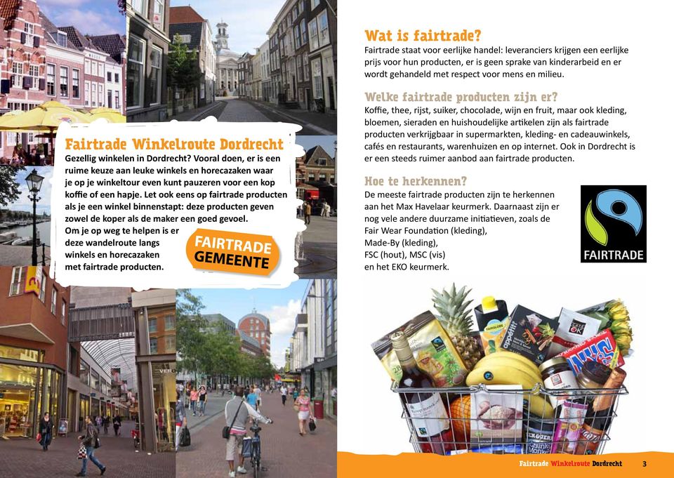 Gezellig winkelen in Dordrecht? Vooral doen, er is een ruime keuze aan leuke winkels en horecazaken waar je op je winkeltour even kunt pauzeren voor een kop koffie of een hapje.