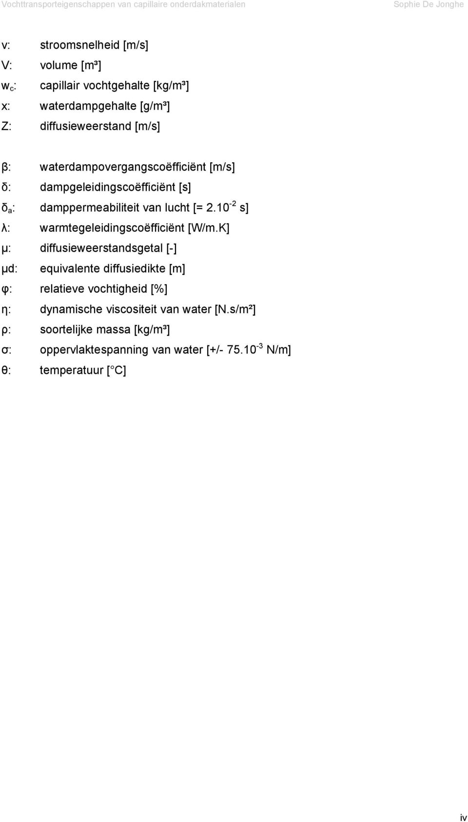 10-2 s] λ: warmtegeleidingscoëfficiënt [W/m.