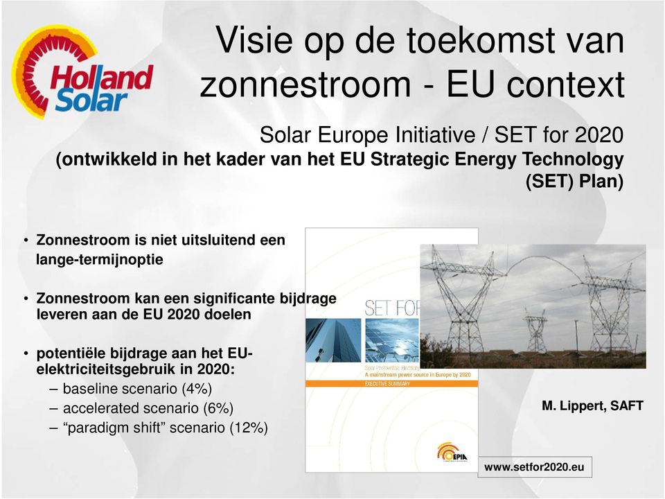 Zonnestroom kan een significante bijdrage leveren aan de EU 2020 doelen potentiële bijdrage aan het