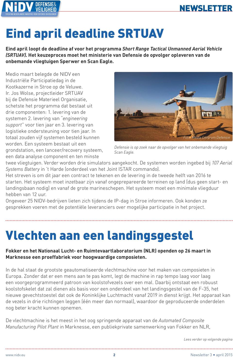 Medio maart belegde de NIDV een Industriële Participatiedag in de Kootkazerne in Stroe op de Veluwe. Ir.