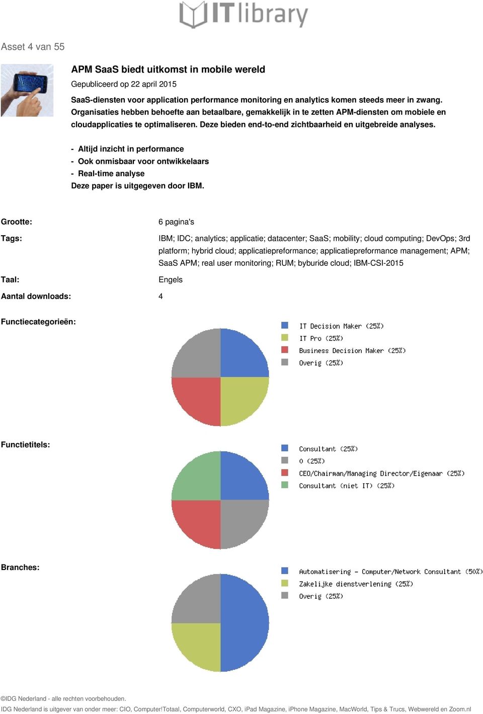 - Altijd inzicht in performance - Ook onmisbaar voor ontwikkelaars - Real-time analyse Deze paper is uitgegeven door IBM.