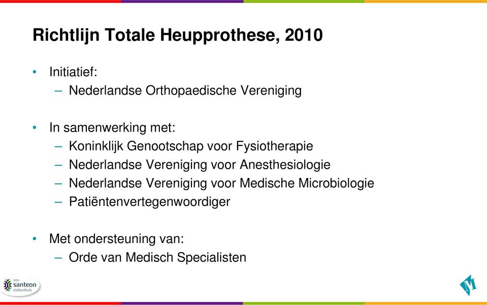 Anesthesiologie Nederlandse Vereniging voor Medische Microbiologie