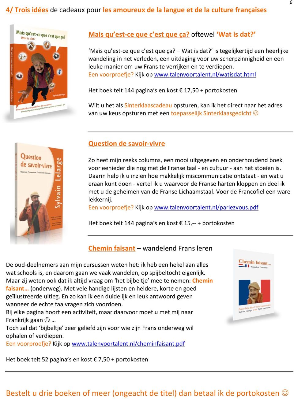Kijkopwww.talenvoortalent.nl/watisdat.html!