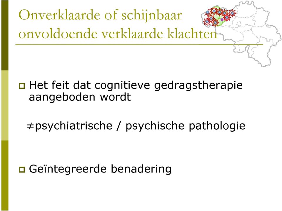 gedragstherapie aangeboden wordt