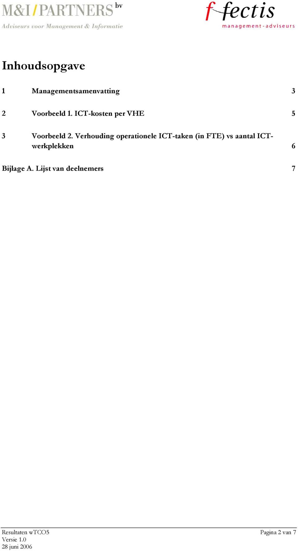 Verhouding operationele ICT-taken (in FTE) vs aantal