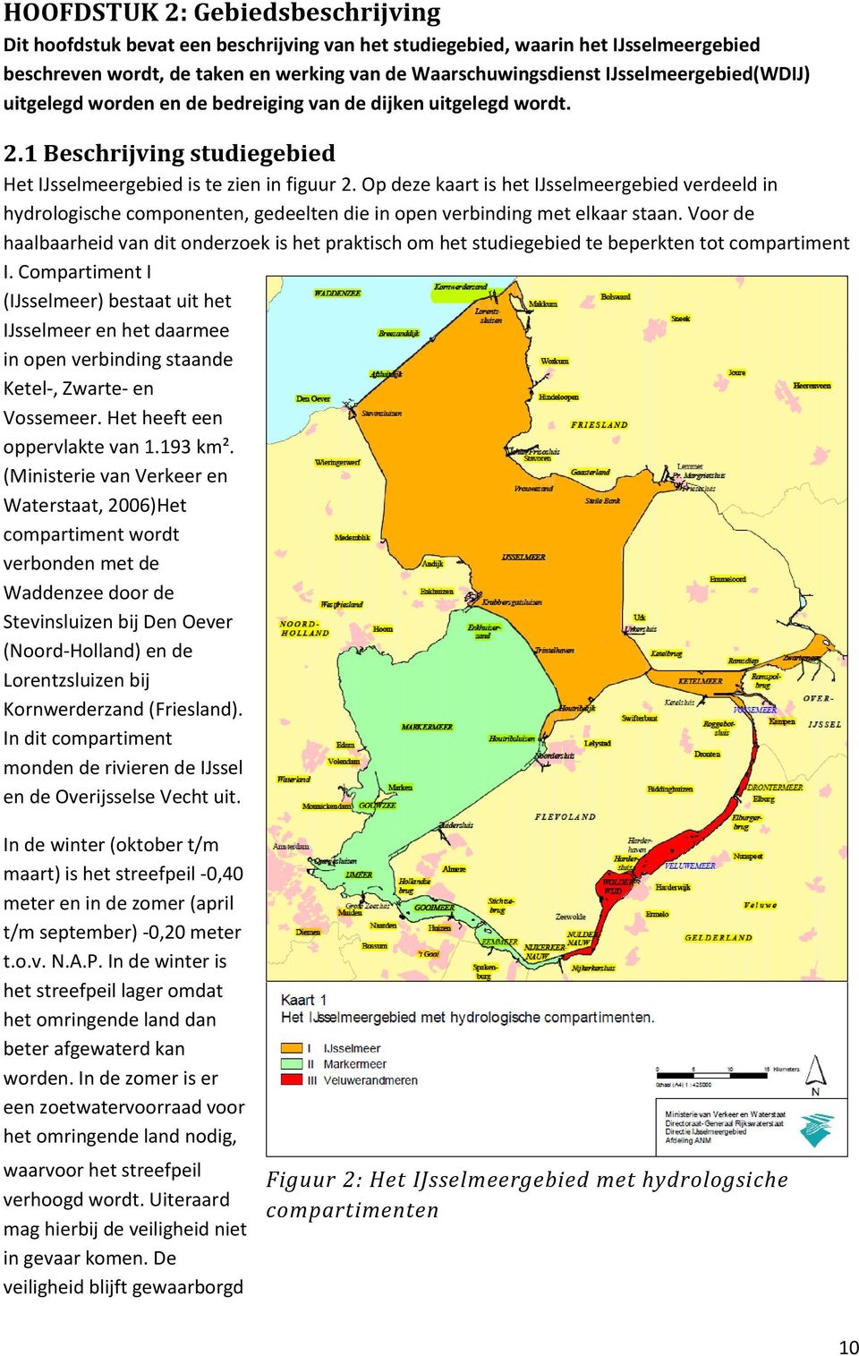 Op deze kaart is het IJsselmeergebied verdeeld in hydrologische componenten, gedeelten die in open verbinding met elkaar staan.