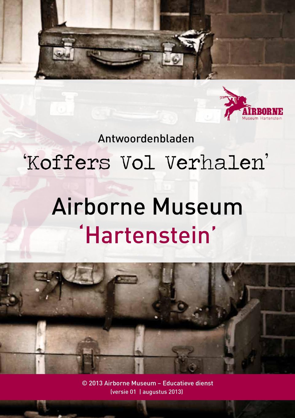Hartenstein 2013 Airborne Museum