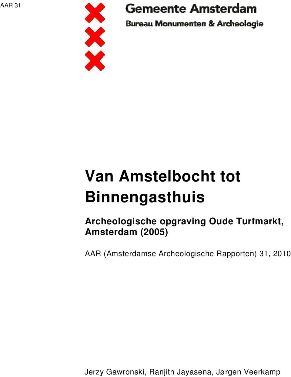 Amsterdam (2005) AAR (Amsterdamse Archeologische
