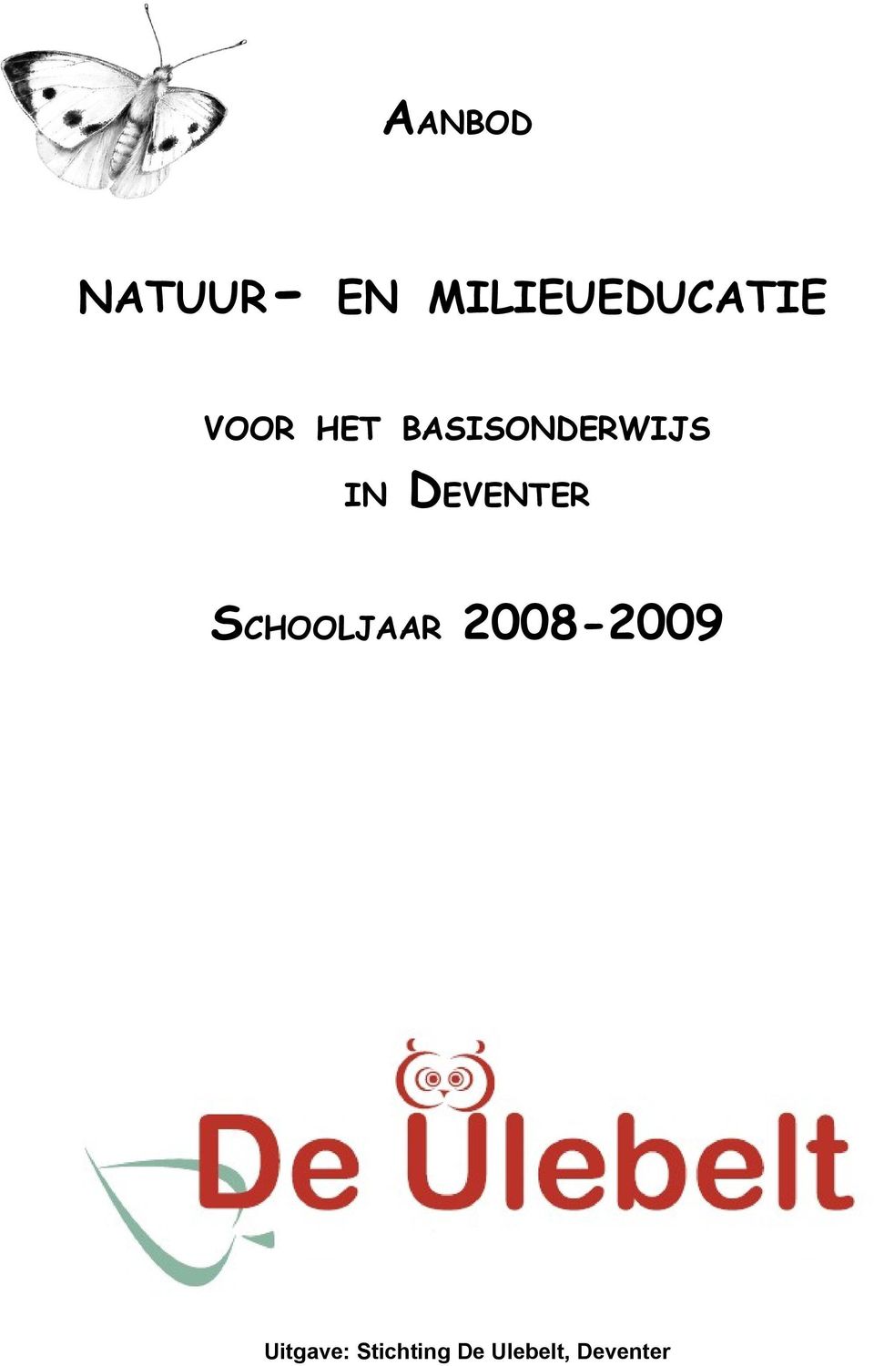 DEVENTER SCHOOLJAAR 2008-2009