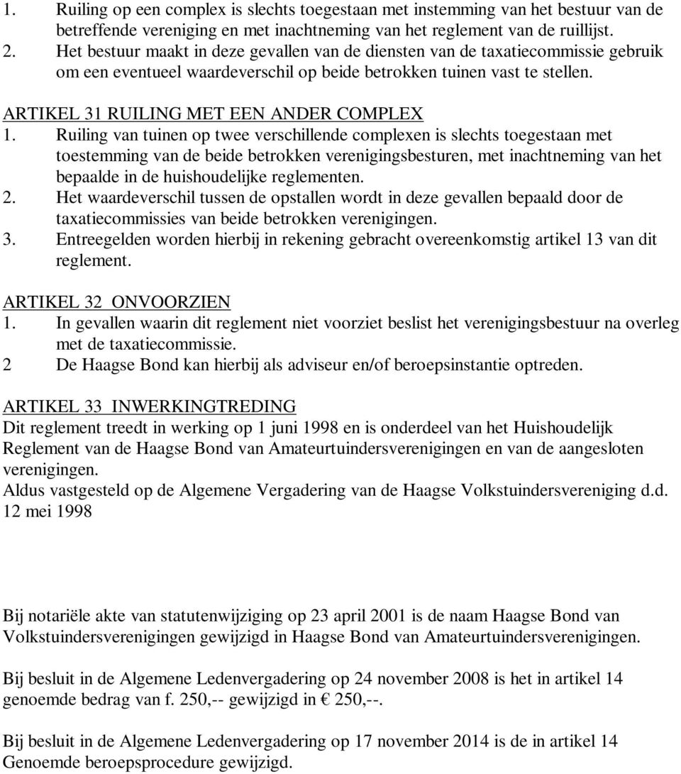 ARTIKEL 31 RUILING MET EEN ANDER COMPLEX 1.