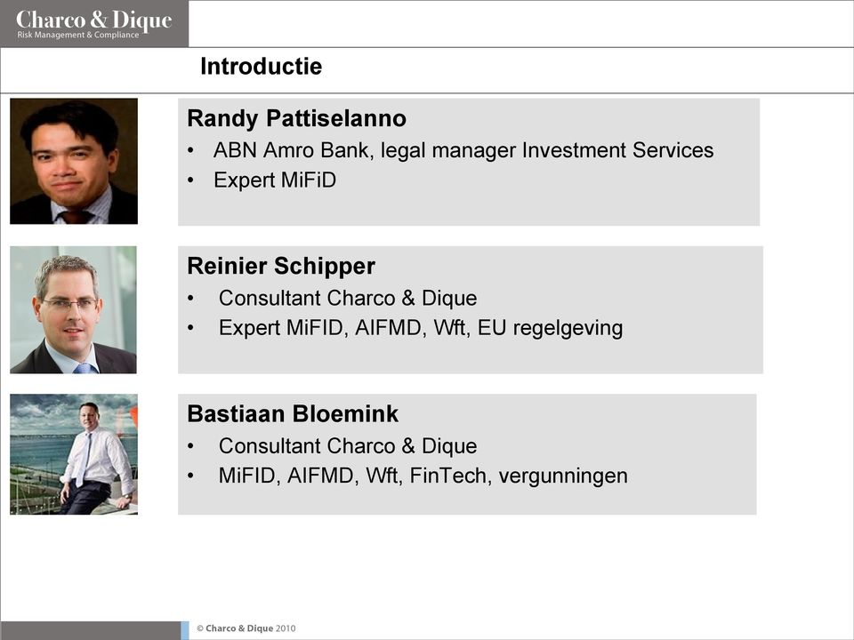 Charco & Dique Expert MiFID, AIFMD, Wft, EU regelgeving Bastiaan