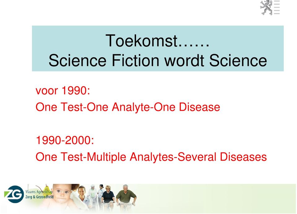 Analyte-One Disease 1990-2000: One