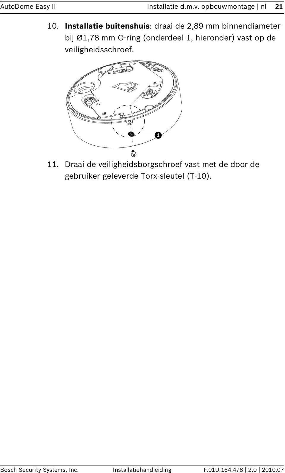 hieronder) vast op de veiligheidsschroef. 11.