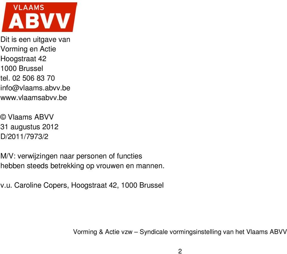 be Vlaams ABVV 31 augustus 2012 D/2011/7973/2 M/V: verwijzingen naar