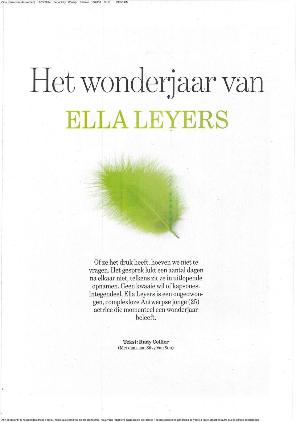 of kapsones Integendeel, Ella Leyers is een ongedwongen, complexloze Antwerpse jonge (25)
