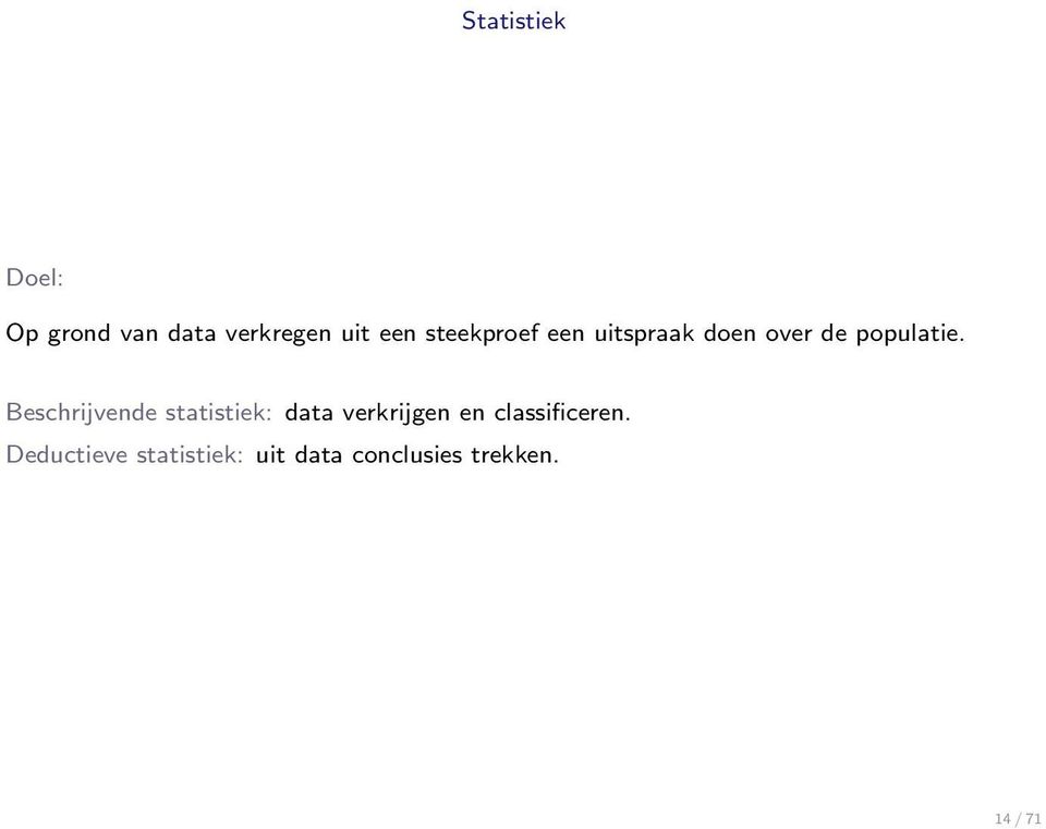 Beschrijvende statistiek: data verkrijgen en