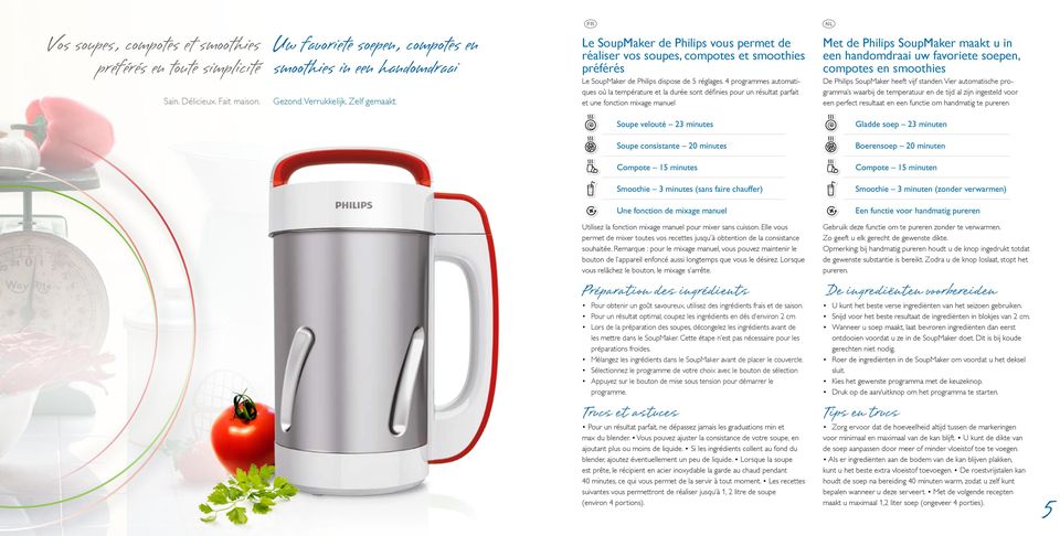 4 programmes automatiques où la température et la durée sont définies pour un résultat parfait et une fonction mixage manuel Met de Philips SoupMaker maakt u in een handomdraai uw favoriete soepen,