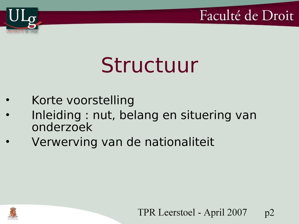 situering van onderzoek Verwerving