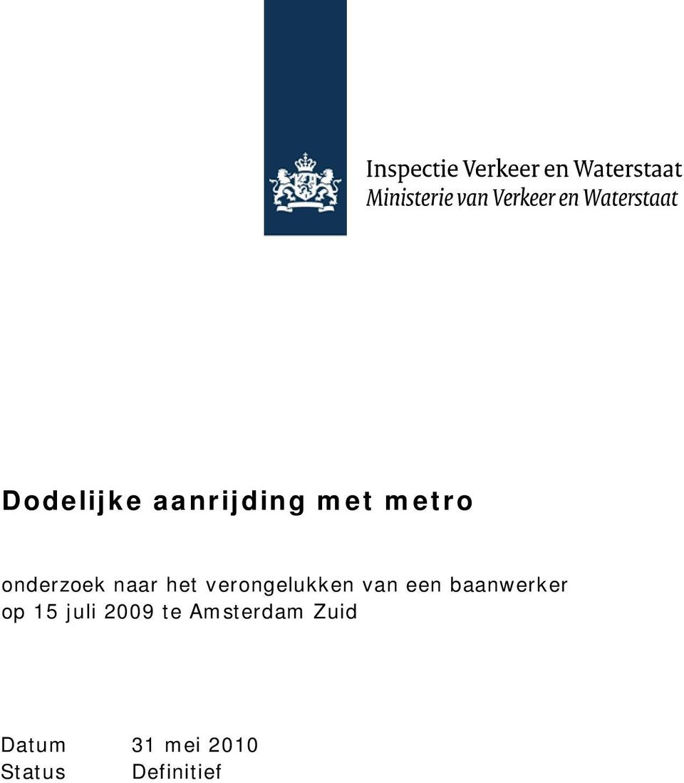 een baanwerker op 15 juli 2009 te