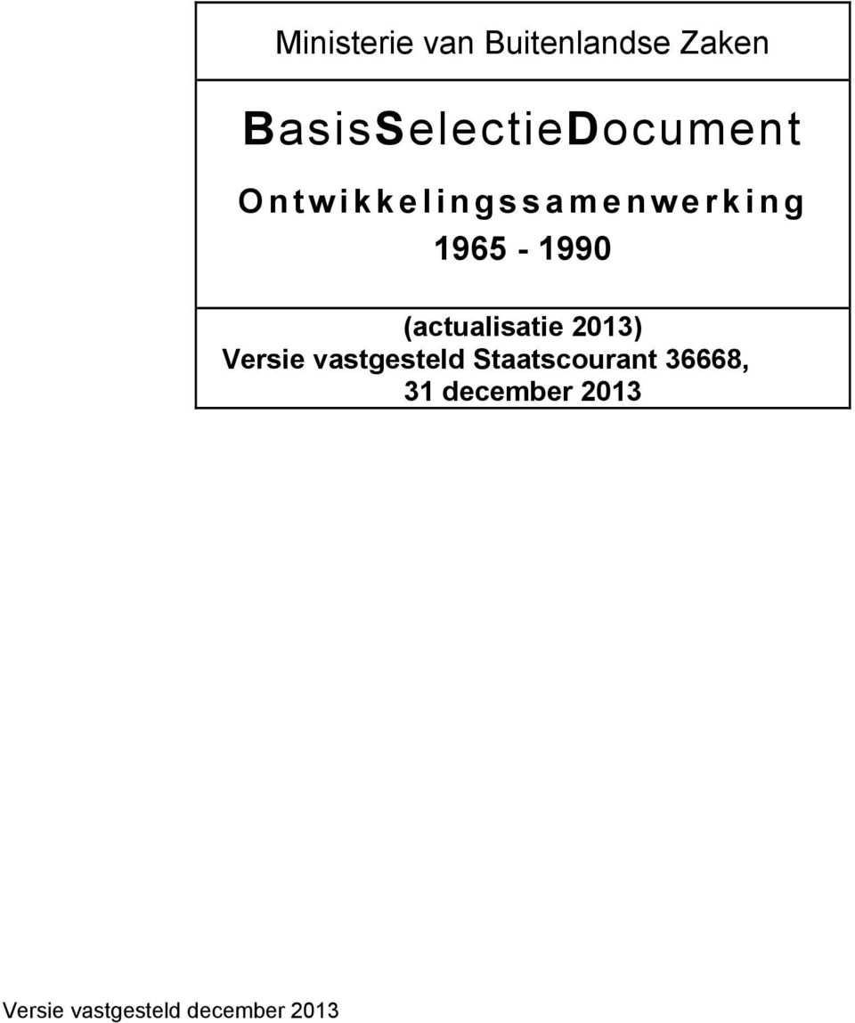1965-1990 (actualisatie 2013) Versie vastgesteld