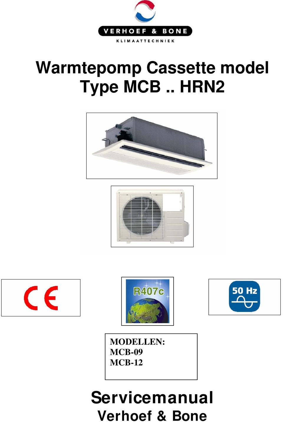 . HRN2 MODELLEN: MCB-09