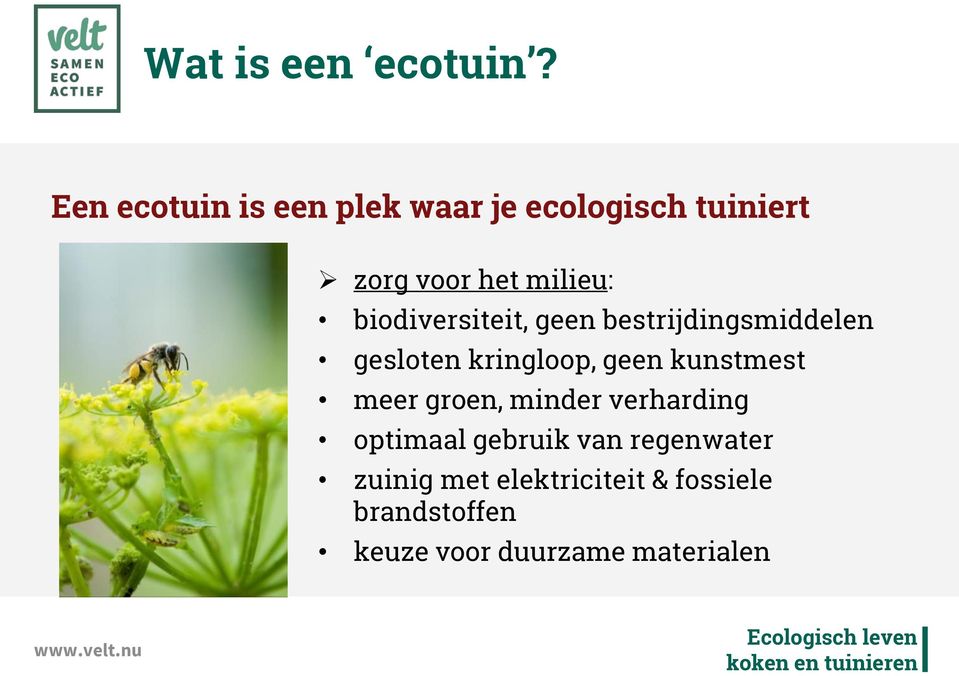 biodiversiteit, geen bestrijdingsmiddelen gesloten kringloop, geen kunstmest