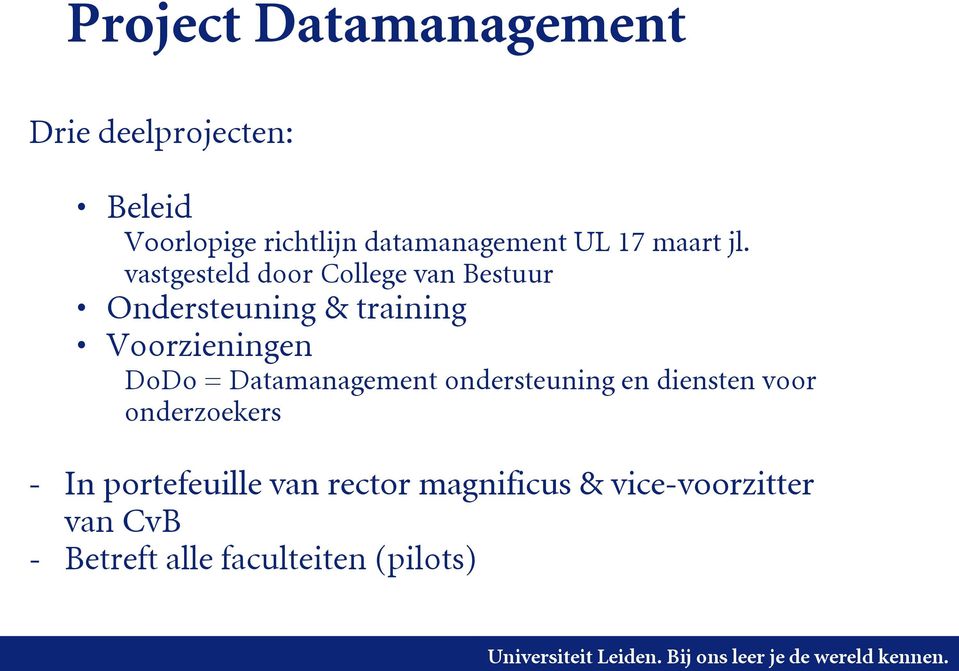 vastgesteld door College van Bestuur Ondersteuning & training Voorzieningen DoDo =