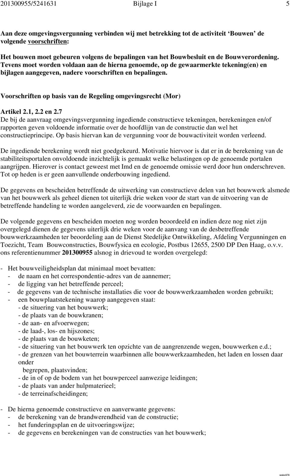 Voorschriften op basis van de Regeling omgevingsrecht (Mor) Artikel 2.1, 2.2 en 2.