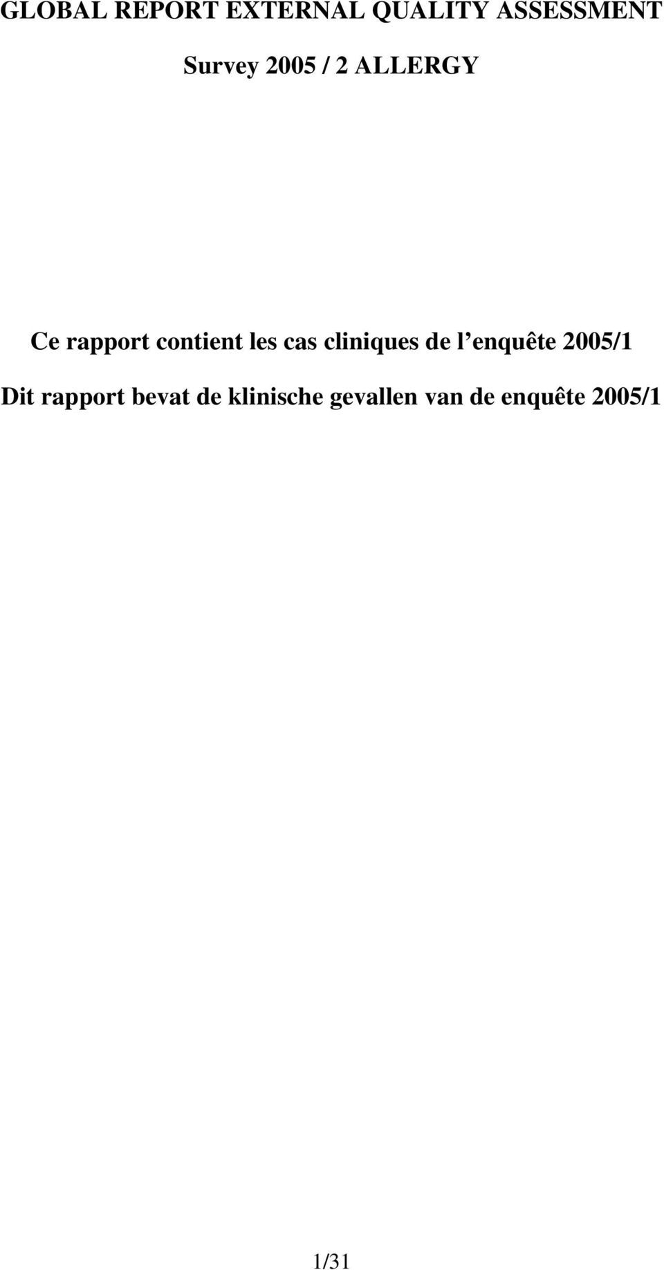 cas cliniques de l enquête 2005/1 Dit rapport