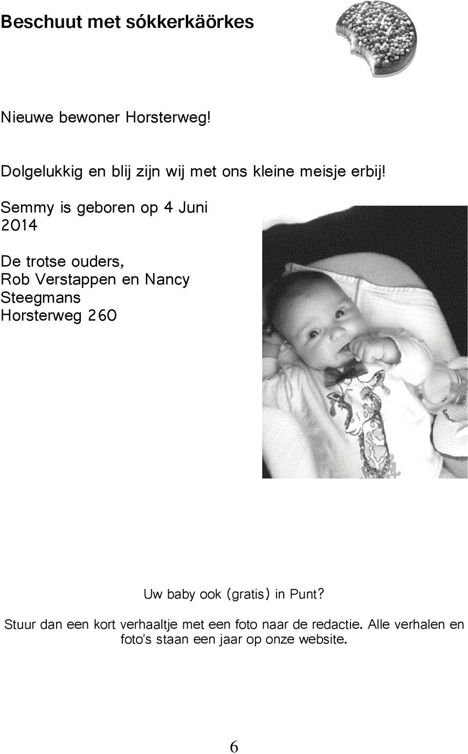 en Nancy Steegmans Horsterweg Uw baby ook gratis in Punt Stuur dan een kort