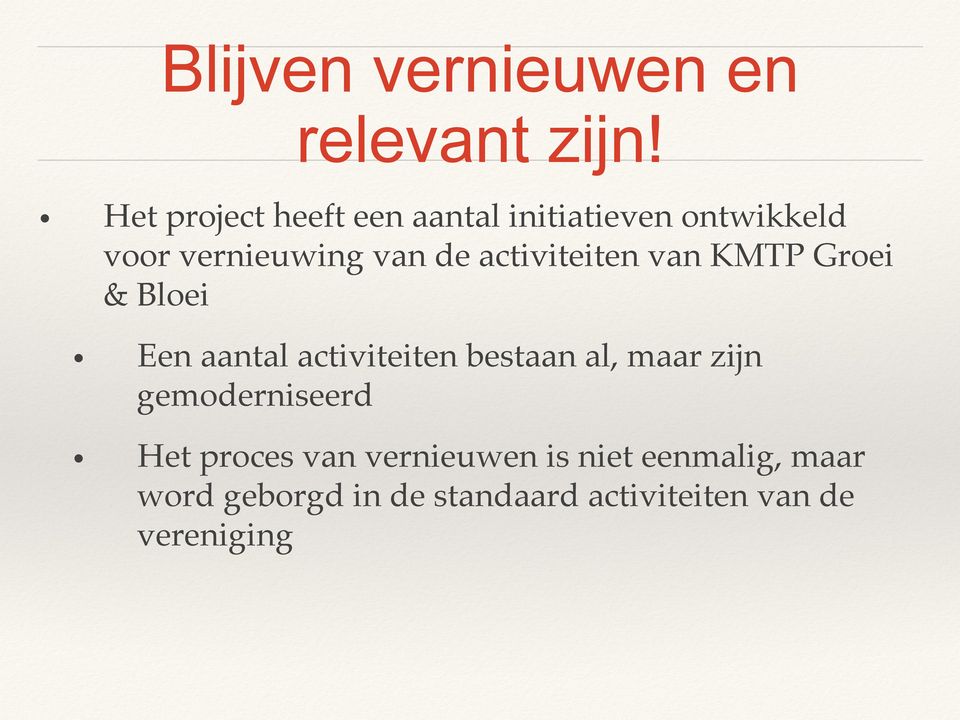 activiteiten van KMTP Groei & Bloei!