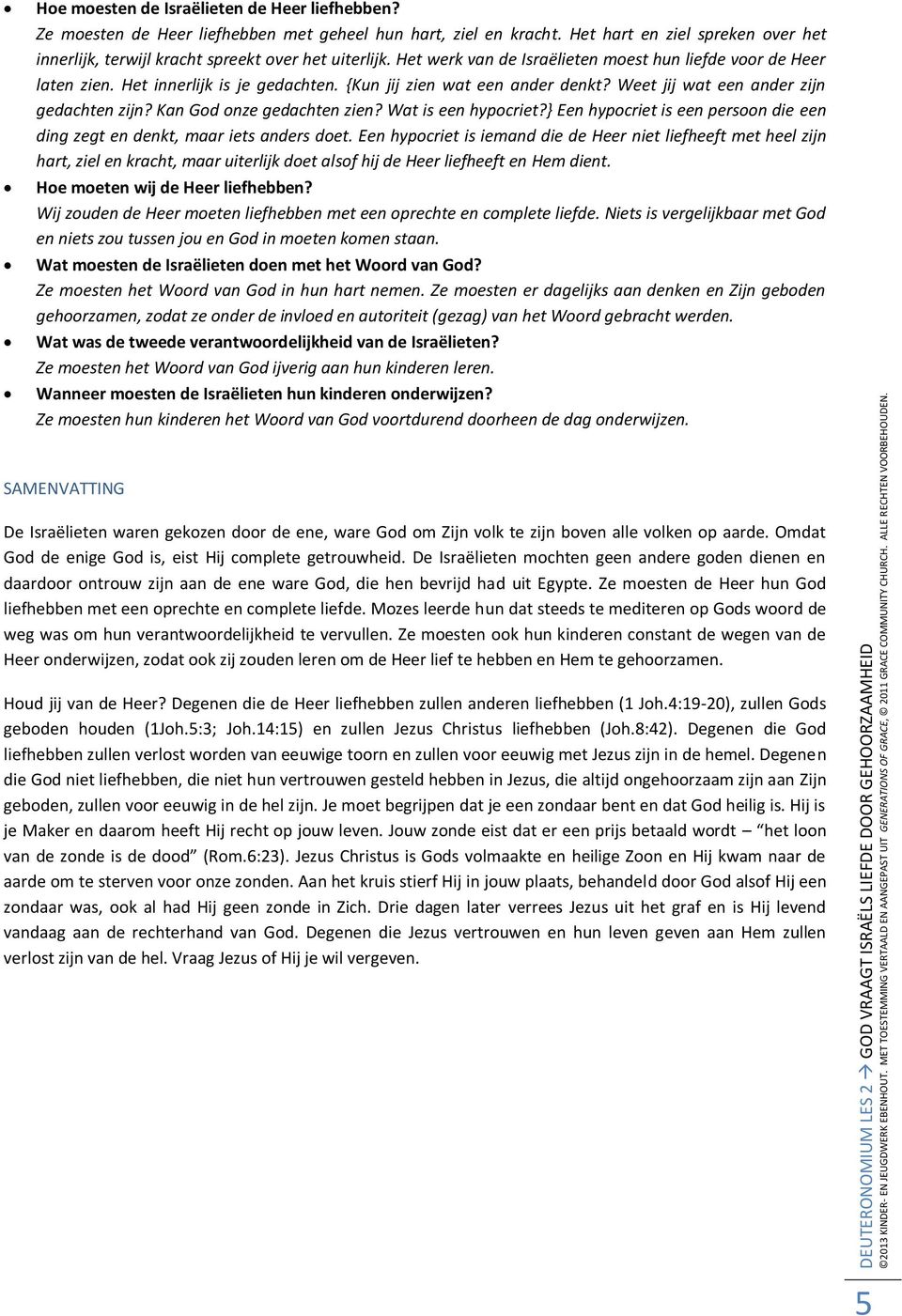 {Kun jij zien wat een ander denkt? Weet jij wat een ander zijn gedachten zijn? Kan God onze gedachten zien? Wat is een hypocriet?