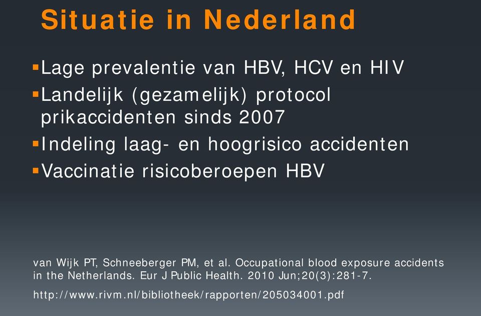HBV van Wijk PT, Schneeberger PM, et al.
