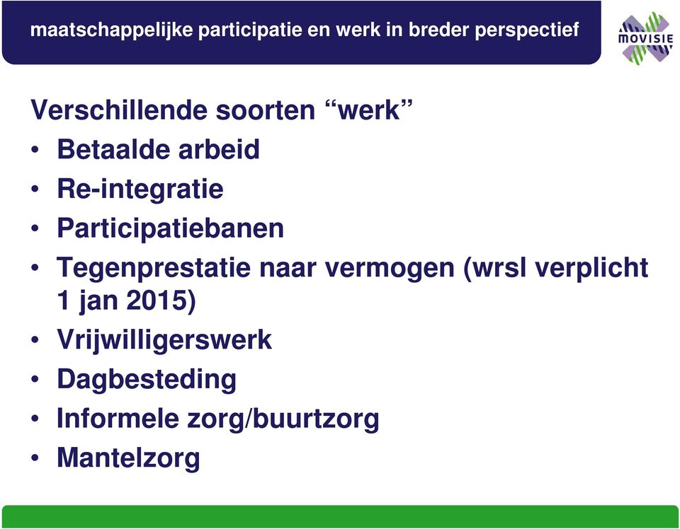 Participatiebanen Tegenprestatie naar vermogen (wrsl verplicht 1