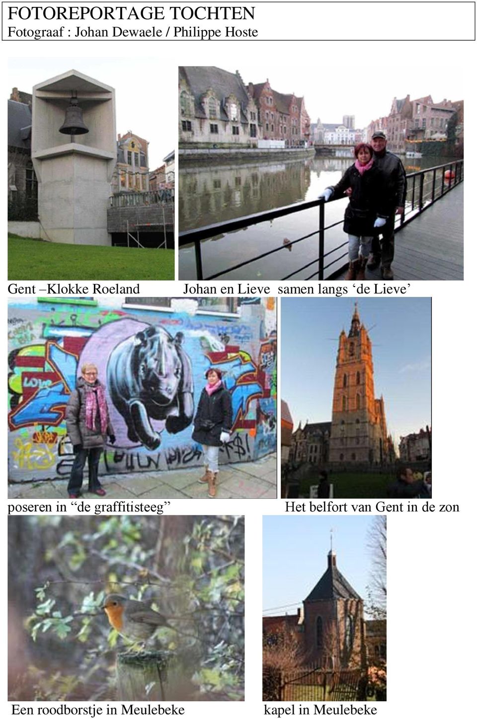 langs de Lieve poseren in de graffitisteeg Het belfort