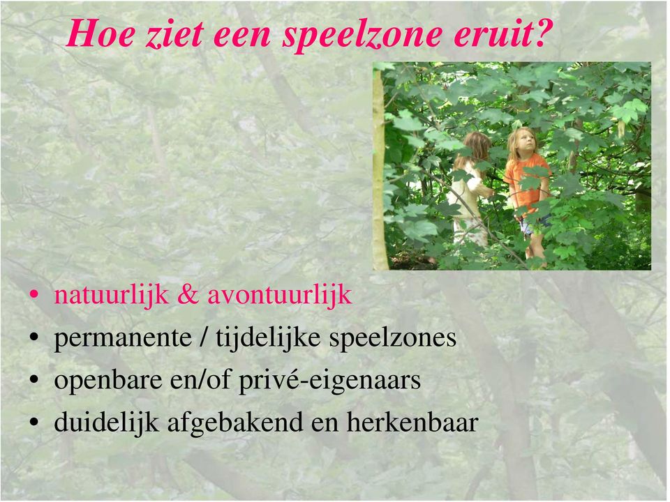 tijdelijke speelzones openbare en/of