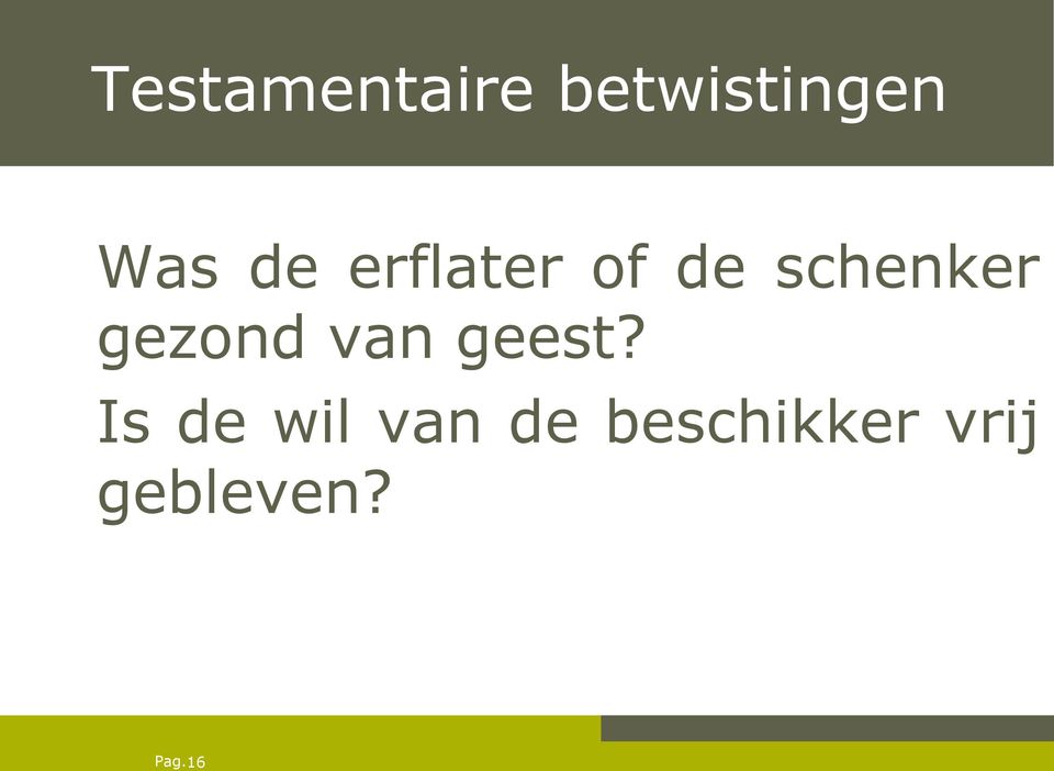 gezond van geest?