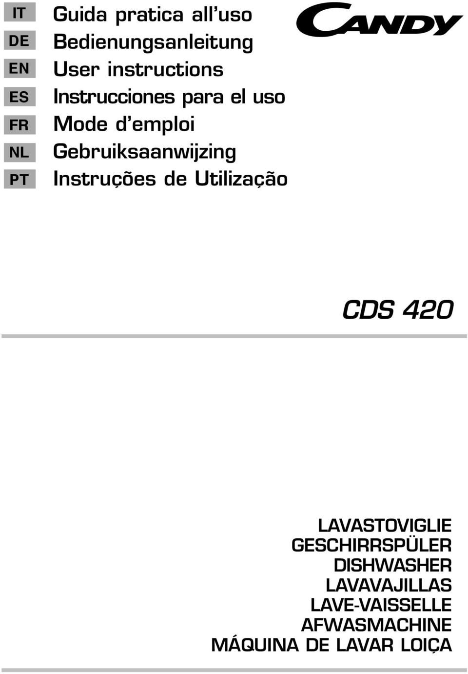 Gebruiksaanwijzing Instruções de Utilização CDS 420 LAVASTOVIGLIE