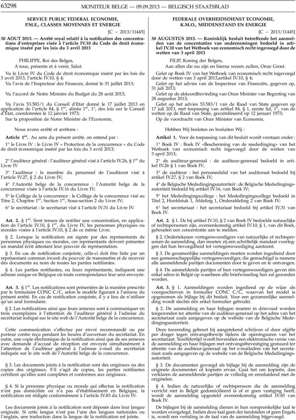 10 du Code de droit économique inséré par les lois du 3 avril 2013 PHILIPPE, Roi des Belges, A tous, présents et à venir, Salut.