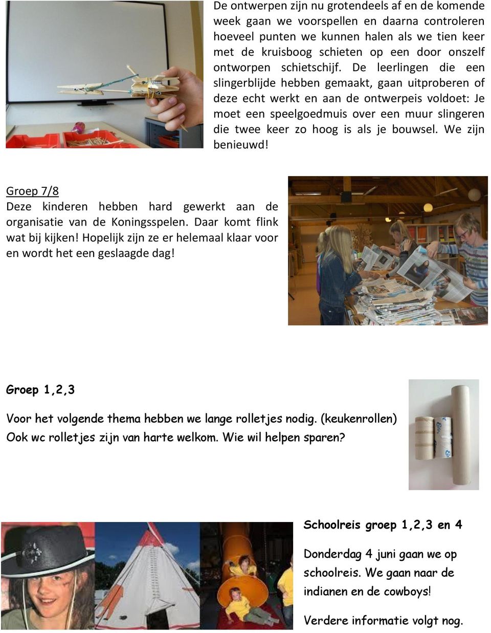 De leerlingen die een slingerblijde hebben gemaakt, gaan uitproberen of deze echt werkt en aan de ontwerpeis voldoet: Je moet een speelgoedmuis over een muur slingeren die twee keer zo hoog is als je