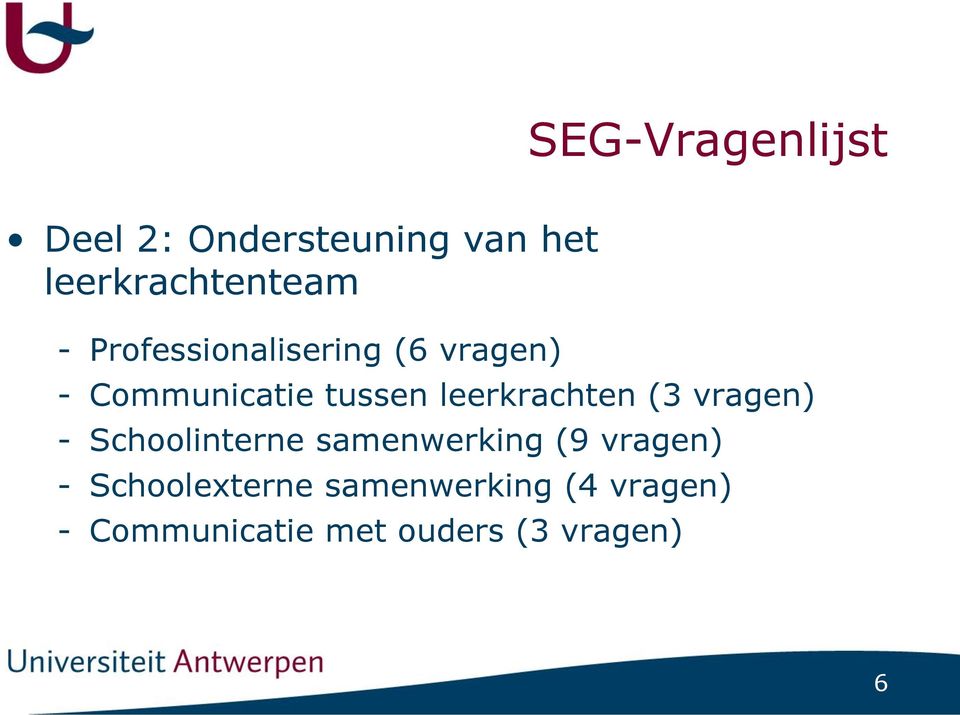 leerkrachten (3 vragen) - Schoolinterne samenwerking (9 vragen)