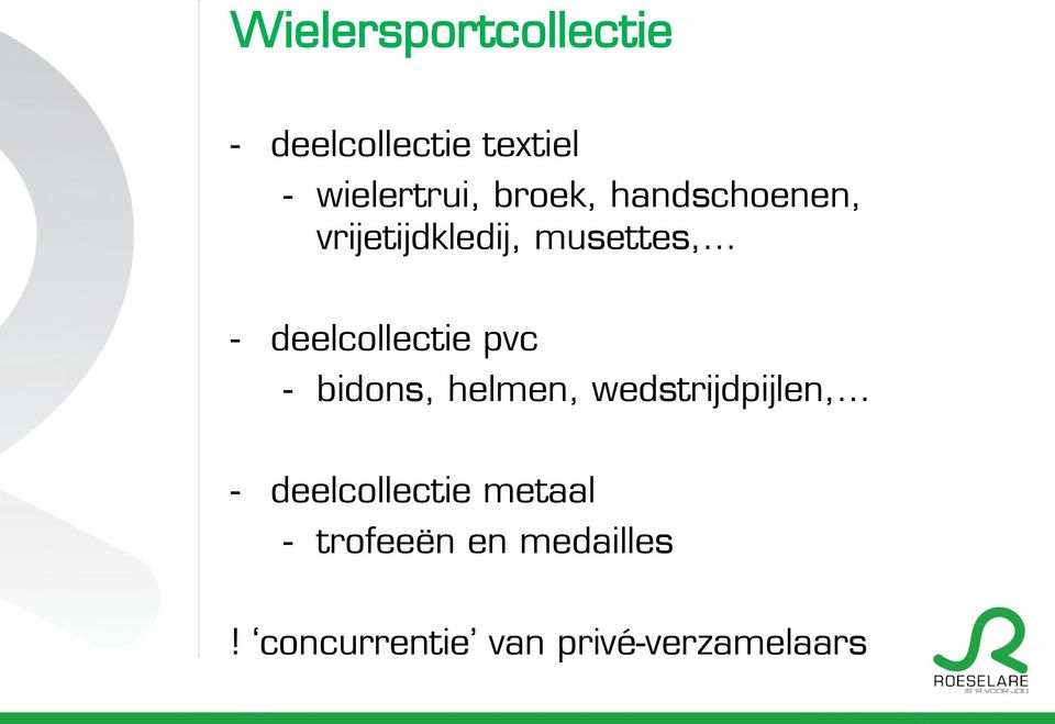 deelcollectie pvc - bidons, helmen, wedstrijdpijlen, -