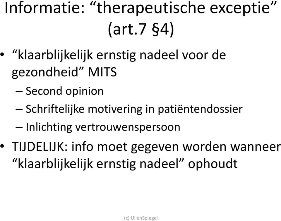 opinion Schriftelijke motivering in patiëntendossier Inlichting