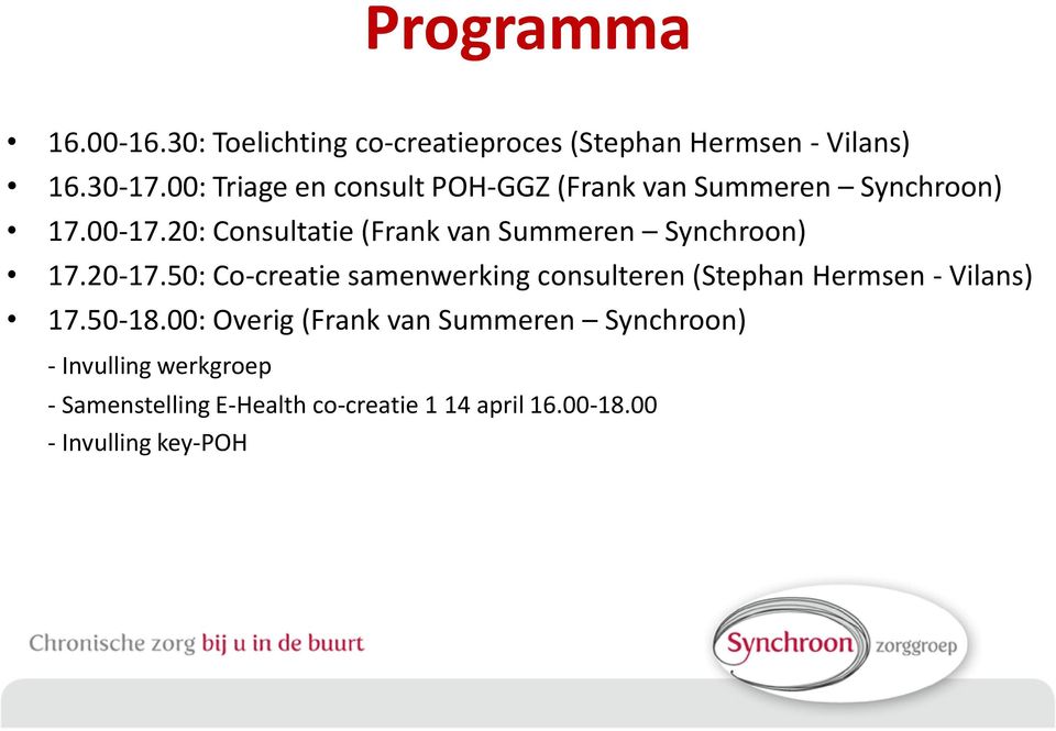 20: Consultatie (Frank van Summeren Synchroon) 17.20-17.